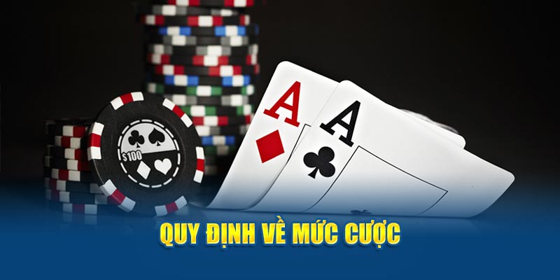 Quy định về mức cược